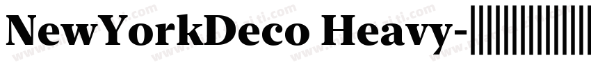 NewYorkDeco Heavy字体转换